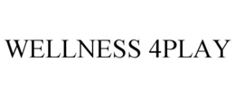 WELLNESS 4PLAY trademark