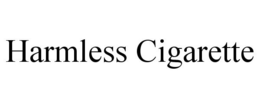 HARMLESS CIGARETTE trademark