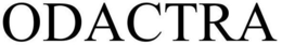 ODACTRA trademark