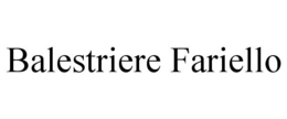 BALESTRIERE FARIELLO trademark