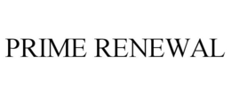 PRIME RENEWAL trademark
