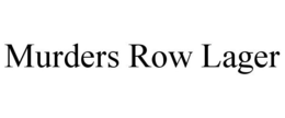 MURDERS ROW LAGER trademark