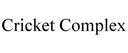 CRICKET COMPLEX trademark