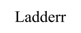 LADDERR trademark