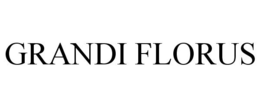 GRANDI FLORUS trademark