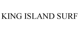 KING ISLAND SURF trademark