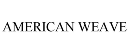AMERICAN WEAVE trademark