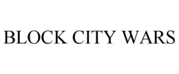 BLOCK CITY WARS trademark