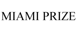 MIAMI PRIZE trademark