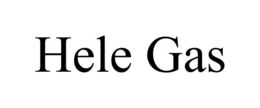 HELE GAS trademark