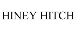 HINEY HITCH trademark