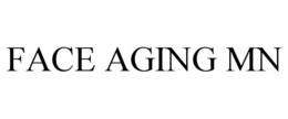 FACE AGING MN trademark