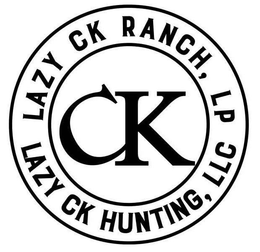 CK LAZY CK RANCH, LP LAZY CK HUNTING, LLC trademark