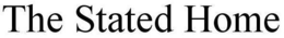 THE STATED HOME trademark