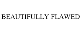 BEAUTIFULLY FLAWED trademark
