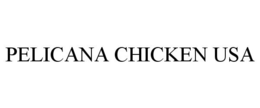 PELICANA CHICKEN USA trademark