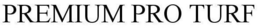 PREMIUM PRO TURF trademark