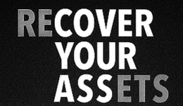 RECOVER YOUR ASSETS trademark