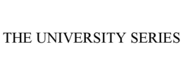 THE UNIVERSITY SERIES trademark