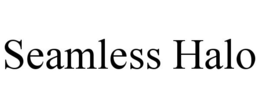 SEAMLESS HALO trademark