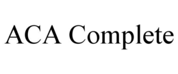 ACA COMPLETE trademark
