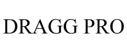 DRAGG PRO trademark