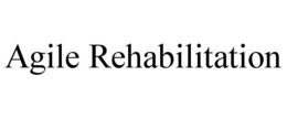 AGILE REHABILITATION trademark