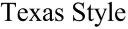 TEXAS STYLE trademark
