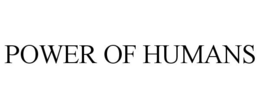 POWER OF HUMANS trademark