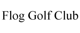 FLOG GOLF CLUB trademark