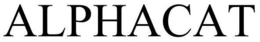 ALPHACAT trademark