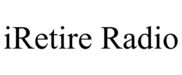 IRETIRE RADIO trademark