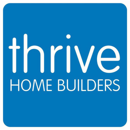 THRIVE HOME BUILDERS trademark