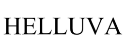 HELLUVA trademark