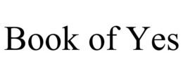 BOOK OF YES trademark