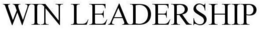 WIN LEADERSHIP trademark