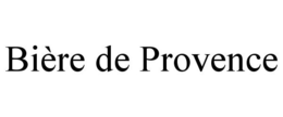 BIÈRE DE PROVENCE trademark