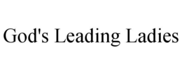 GOD'S LEADING LADIES trademark