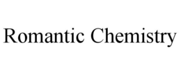 ROMANTIC CHEMISTRY trademark