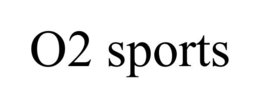 O2 SPORTS trademark