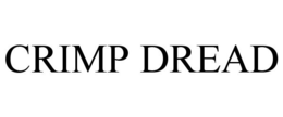CRIMP DREAD trademark