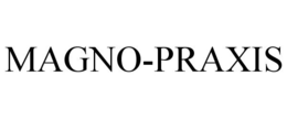 MAGNO-PRAXIS trademark