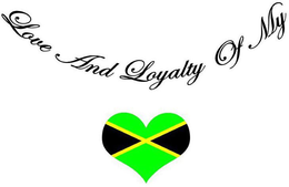 LOVE AND LOYALTY OF MY trademark