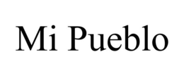 MI PUEBLO trademark