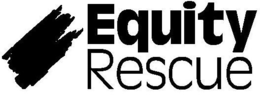 EQUITY RESCUE trademark