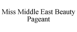 MISS MIDDLE EAST BEAUTY PAGEANT trademark