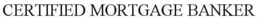 CERTIFIED MORTGAGE BANKER trademark