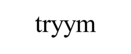 TRYYM trademark