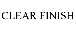 CLEAR FINISH trademark