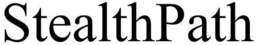 STEALTHPATH trademark